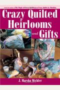 Crazy Quilted Heirlooms And Gifts