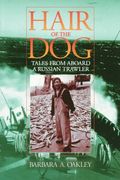 Hair of the Dog: Tales from Aboard a Russian Trawler