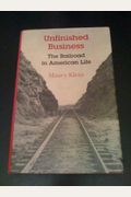 Unfinished Business: The Railroad in American Life