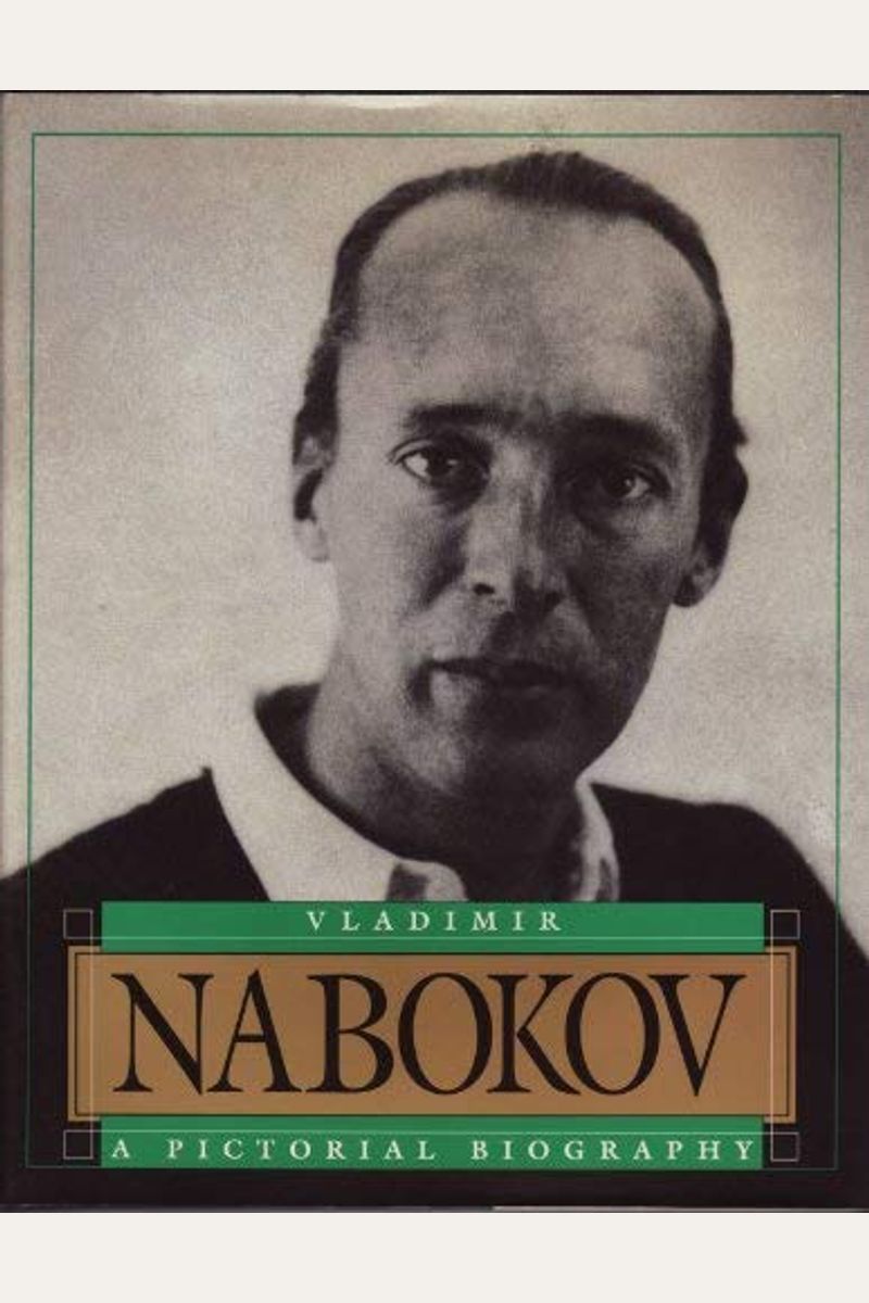 Vladimir Nabokov: A Pictorial Biography