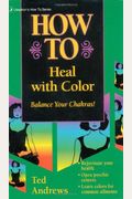 How To Heal With Color