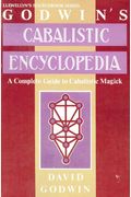 Godwin's Cabalistic Encyclopedia: A Complete Guide To Cabalistic Magick