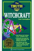 The Truth About Witchcraft