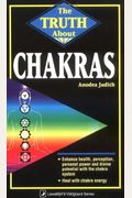 The Truth About Chakras The Truth About Chakras