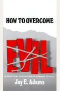 How To Overcome Evil
