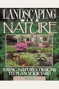 Landscaping With Nature: Using Nature's Designs