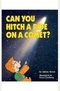 Can You Hitch A Ride On A Comet?