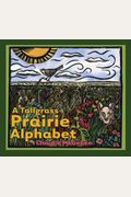A Tallgrass Prairie Alphabet (Bur Oak Book)