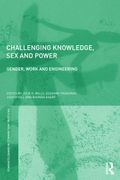 Challenging Knowledge, Sex And Power: Gender, Work And Engineering