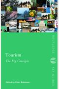 Tourism: The Key Concepts: The Key Concepts