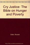 Cry Justice: The Bible on Hunger and Poverty