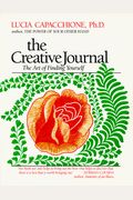 The Creative Journal: The Art Of Finding Yourself: 35th Anniversary Edition