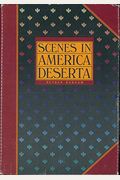 Scenes In America Deserta
