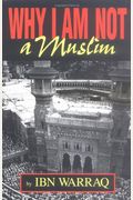 Why I Am Not A Muslim