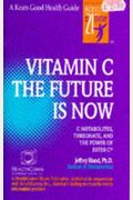 Vitamin C: The Future Is Now