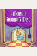 A Mouse In Solomon's House
