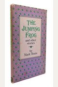 The Celebrated Jumping Frog Of Calaveras County