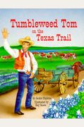 Tumbleweed Tom On The Texas Trail