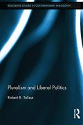 Pluralism And Liberal Politics