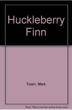 Huckleberry Finn Huckleberry Finn