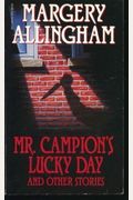 Mr. Campion's Lucky Day And Other Short Stories