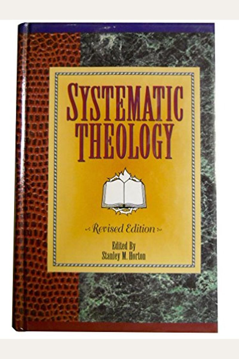 Systematic Theology: A Pentecostal Perspective