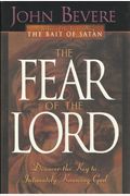 The Fear Of The Lord: Discover The Key To Intimately Knowing God