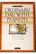 One Ordinary Day, With Peanuts