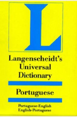 Langenscheidt's Universal Portuguese Dictionary: English-Portuguese/Portuguese-English Langenscheidt's Universal Portuguese Dictionary: English-Portuguese/Portuguese-English