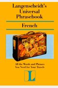 Langenscheidt's Universal Phrasebook French (Langenscheidt Travel Dictionaries) (French and English Edition)