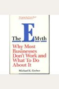 The E-Myth: Why Most Businesses Don't Work And What To Do About It