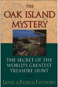 The Oak Island Mystery: The Secret of the World's Greatest Treasure Hunt (Mysteries and Secrets)
