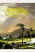 Unlocking The Mysteries Of Creation: The Explorer's Guide To The Awesome Works Of God