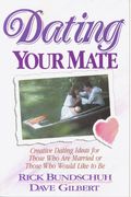 Dating Your Mate