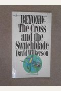 Beyond the Cross and the Switchblade