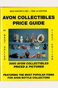 Avon Collectibles Price Guide: Most Popular Avon Collectibles, 1991-92