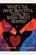 What's The Most Beautiful Thing You Know About Horses?