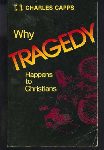 Why tragedy happens to Christians