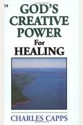 God's Creative Power For Healing Ds