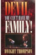 Devil, You Can't Have My Family!