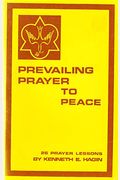 Prevailing Prayer To Peace
