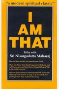 I Am That: Talks With Sri Nisargadatta Maharaj