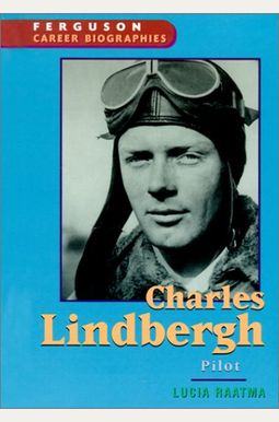 Buy Charles Lindbergh Book By: Lucia Raatma