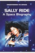 Sally Ride: A Space Biography (Countdown to Space)