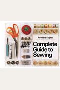 The New Complete Guide To Sewing: Step-By-Step Techniquest For Making Clothes And Home Accessoriesupdated Edition With All-New Projects And Simplicity