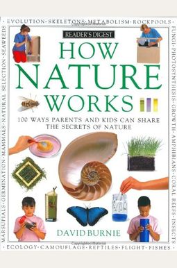 How It Works: How Nature Works How It Works: How Nature Works