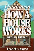 How a House Works (Family Handyman)