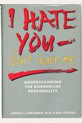 I Hate You--Don't Leave Me