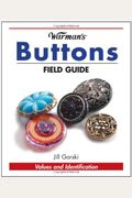 Warman's Buttons Field Guide: Values And Identification