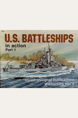 Buy U.s. Battleships In Action, Part 1 - Warships No. 3 Book By: Tom Clancy